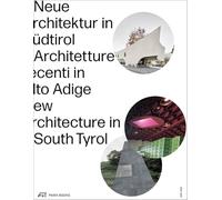 New Architecture in South Tyrol 2018-2024 /anglais/allemand/italien