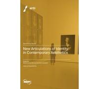 New Articulations Of Identity In Contemporary Aesthetics