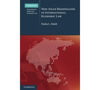 New Asian Regionalism In International Economic Law