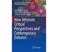 New Atheism: Critical Perspectives And Contemporary Debates