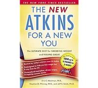 New Atkins for a New You Eric C. Westman, Jeff S. Volek, Stephen D. Phinney (Auteur)