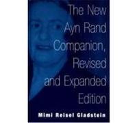 New Ayn Rand Companion, Revised and Expanded Edition (REV and Expanded) Gladstein, Mimi Reisel (Auteur)