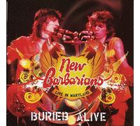 New Barbarians - Buried Alive / Live in Maryland