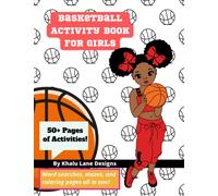 NEW* Basketball Activity Book for Girls: Girl Basketball Activity Book for Travel and Gifts: Stress Relieving, Ultimate Gift for Girls : Word ... Stress Relieving Basketball Activity Book