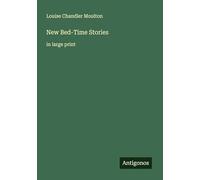 New Bed-Time Stories: in large print