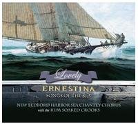 Lovely Ernestina: Songs of The Sea