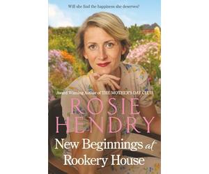 New Beginnings at Rookery House: An uplifting, emotional and heartwarming wartime historical saga.