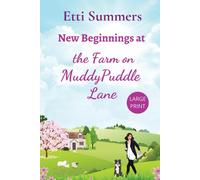 New Beginnings At The Farm On Muddypuddle Lane