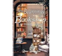 New Beginnings at the Little Bookshop on Snowflake Lane: A Cozy New Years Romance