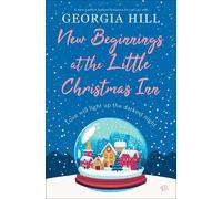 New Beginnings at the Little Christmas Inn - Georgia Hill - Bloodhound Books - ebook (ePub) - Livre
