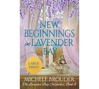 New Beginnings in Lavender Bay (Large Print)