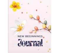 New Beginnings Journal: A college line ruled book to record your new experiences