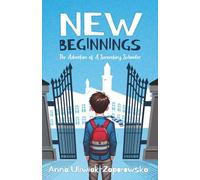 New Beginnings: The Adventure of A Secondary Schooler