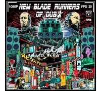 New Blade Runners of Dub