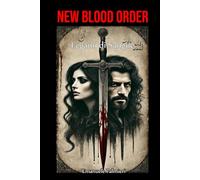 NEW BLOOD ORDER: Legami di sangue