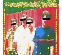 New Bomb Turks - Pissin' Out The Poison