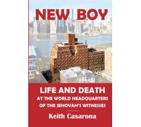 New Boy: Life and Death at the World Headquarters of the Jehovah’s Witnesses
