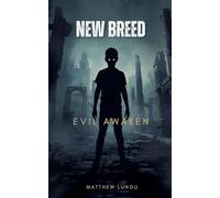 New Breed. Evil Awaken