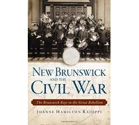 New Brunswick And The Civil War: