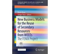 New Business Models For The Reuse Of Secondary Resources From Weees