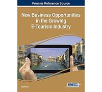 New Business Opportunities In The Growing E-Tourism Industry
