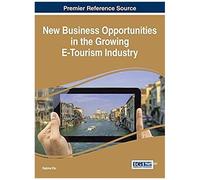 New Business Opportunities In The Growing E-Tourism Industry