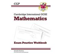 New Cambridge International Gcse Maths Exam Practice Workbook - Core & Extended