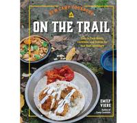 New Camp Cookbook On The Trail