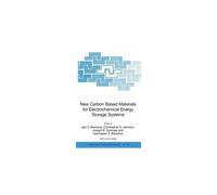 New Carbon Based Materials For Electrochemical Energy Storage Systems: Batteries, Supercapacitors And Fuel Cells
