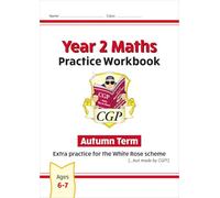 New CGP KS1 Maths Workbook - Year 2 Autumn Term (extra practice for the White Rose scheme)