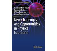 New Challenges and Opportunities in Physics Education