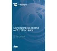 New Challenges In Forensic And Legal Linguistics