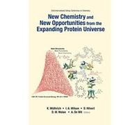 New Chemistry And New Opportunities From The Expanding Protein Universe - Proceedings Of The 23rd International Solvay Conference On Chemistry - [Livre en VO] De Wit Anne Et Al (Auteur)