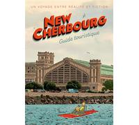 New Cherbourg, guide touristique Un voyage entre réalité et fiction - Romuald Reutimann - Blueman - broché - Guide