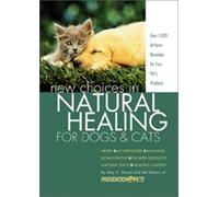 New Choices in Natural Healing for Dogs & Cats