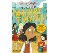 New Class at Malory Towers: Four brand-new Malory Towers