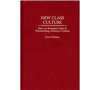 New Class Culture Avrom Fleishman (Auteur)