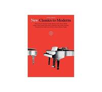 New Classics To Moderns Book 1