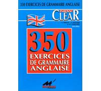 New Clear: 350 Exercices de grammaire anglaise