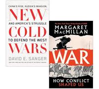 New Cold Wars By David E. Sanger & War How Conflict Shaped Us By Professor Margaret MacMillan 2 Books Collection Set