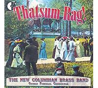 New Columbian Brass Band - Thatsum Rag