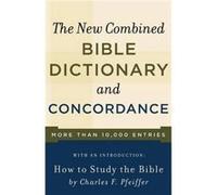 New Combined Bible Dictionary and Concordance by Baker