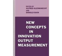 New Concepts In Innovation Output Measurement