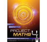 New Concise Project Maths 4: for Leaving Certificate Higher Level