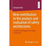 New Contribution To The Analysis And Evaluation Of Safety Architectures