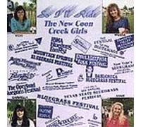 New Coon Creek Girls - So I'll Ride