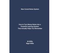 New Cornel Notes System: How to Turn Messy Notes Into a Powerful Learning System That Actually Helps You remember