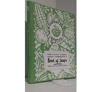 New Covent Garden Soup Company's Book of Soups: New, Old & Odd Recipes.