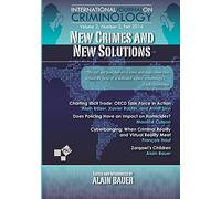 New Crimes and New Solutions: International Journal of Criminology