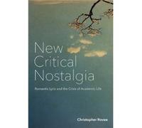 New Critical Nostalgia by Christopher Rovee Christopher Rovee (Auteur)